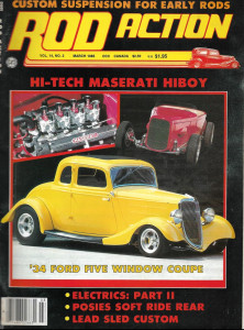 ROD ACTION 1985 MAR - HI-TECH MASERATI HIBOY, '34 5 WINDOW, ELECTRICS PT II*